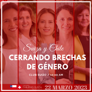 Suiza y Chile ¡Cerrando brechas de género! @ Club Suizo de Santiago
