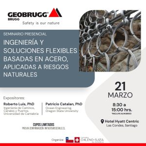 Seminario Presencial "Ingeniería y Soluciones Flexibles basadas en acero, aplicadas a Riesgos Naturales" - Geobrugg @ Hyatt Centric