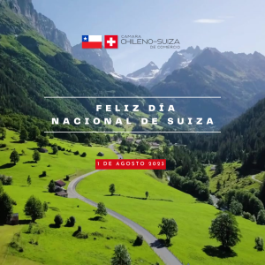 Feliz Día Nacional de Suiza @ Cámara Chileno Suiza de Comercio